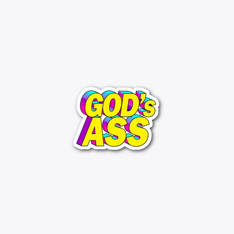 Gods Ass