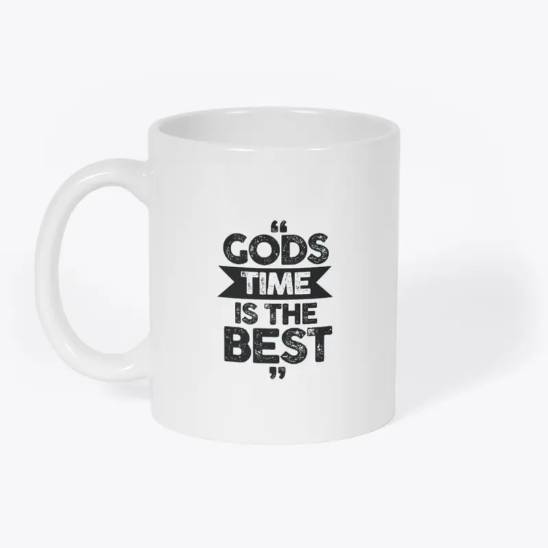 Gods time is the best